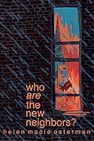 Who Are the New Neighbors? 0998685259 Book Cover