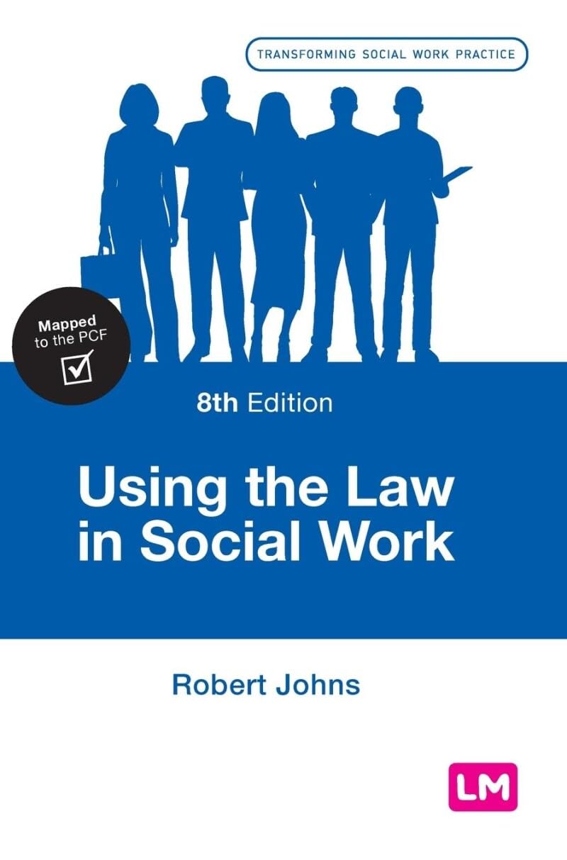 Using the Law in Social Work (Transforming Social Work Practice Series)