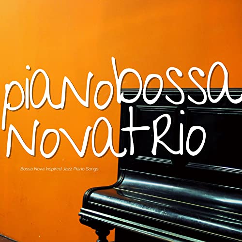 Piano Bossa Nova Trio