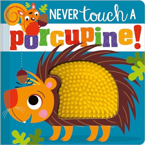 Image of Never Touch a Porcupine!