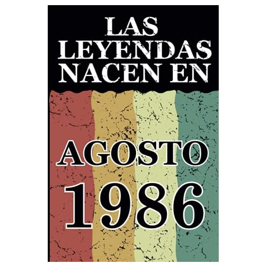Las leyendas nacen en Agosto 1986: Regalo de cumpleaños perfecto para hombre y mujer de 35 años I Cita positiva , humor I Cuaderno , diario , libro de ... I Idea original para el 35 cumpleaños