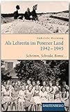 bohmstedt  Als Lehrerin im Posener Land 1942-1945: Schrimm, Schroda, Bomst ... (Rautenberg - Erzählungen/Anthologien)