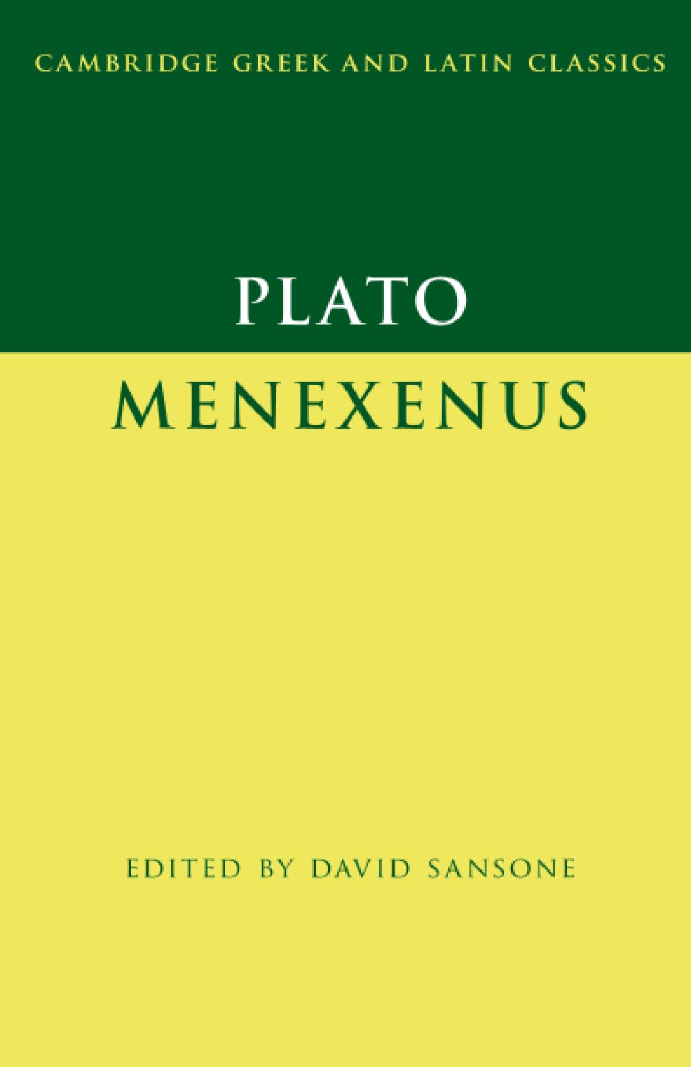 Plato: Menexenus (Cambridge Greek and Latin Classics)
