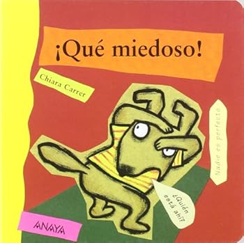 Board book Que Miedoso! [Spanish] Book