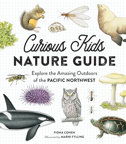 Curious Kids Nature Guide: Explore the Amazing Outdoors of the Pa...
