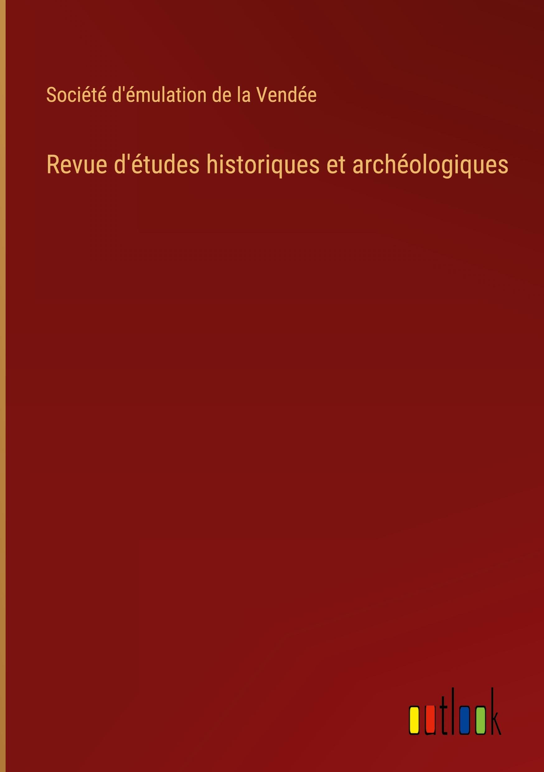 Revue d'études historiques et archéologiques