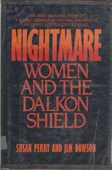 Hardcover Nightmare: Women and the Dalkon Shield Book