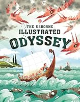 The Usborne Illustrated Odyssey 1474957943 Book Cover