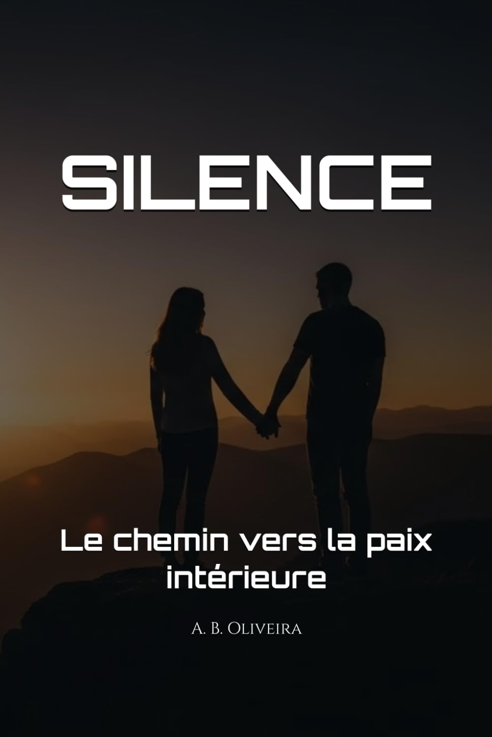SILENCE: Le chemin vers la paix intérieure