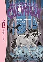 Mes amis les chevaux 21 - La grande aventure d'Andalou (Mes amis les chevaux - Sophie Thalmann (21)) 2017039934 Book Cover