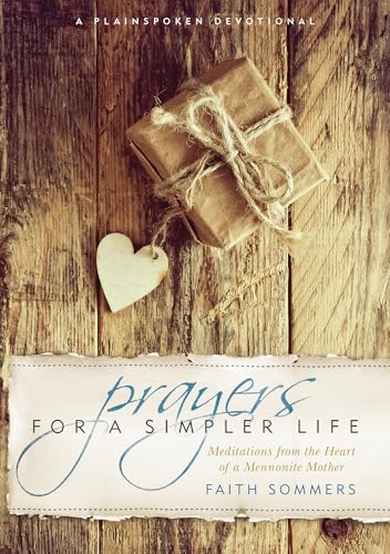 Prayers for a Simpler Life (Plainspoken Devotional)