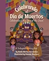 Celebrando el Día de Muertos: Celebrating the Day of the Dead 195771607X Book Cover