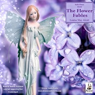 The Flower Fables (Unabridged Selections) Audiolibro Por Louisa May Alcott arte de portada