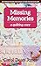 Missing Memories: A Quilting Cozy (Volume 8)