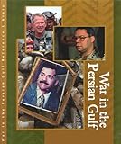 War in the Persian Gulf Almanac: From Operation Desert Storm to Operation Iraqi Freedom (War In the Persian Gulf Reference Library)