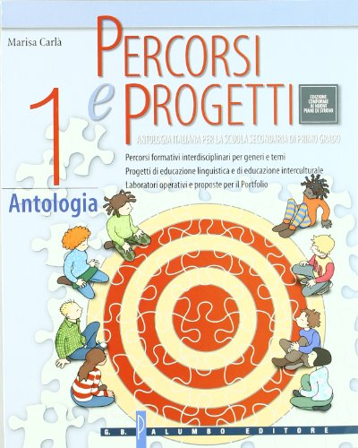  Percorsi e progetti. Per la Scuola media
