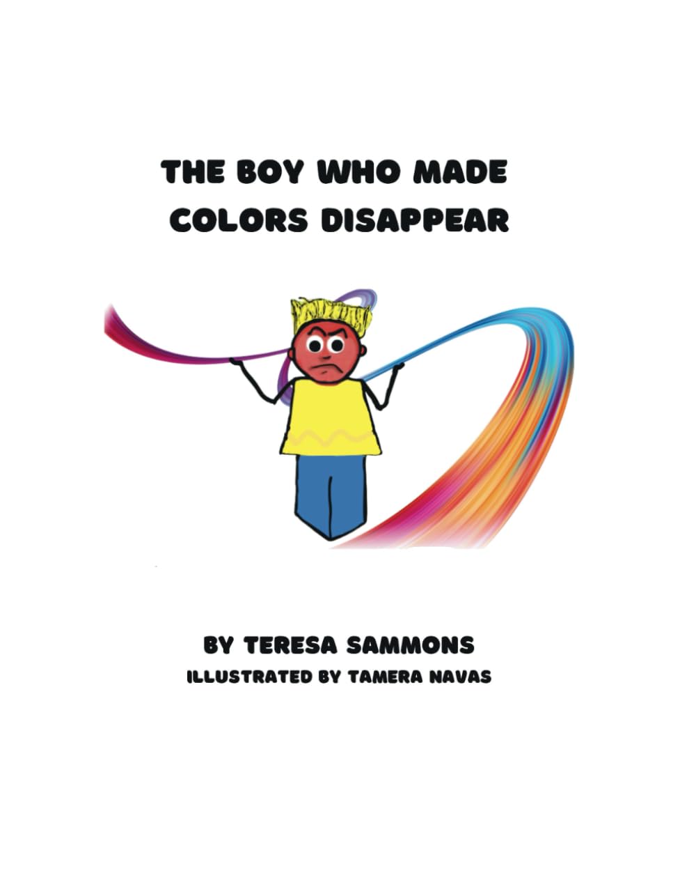 The Boy Who Made Colors Disappear