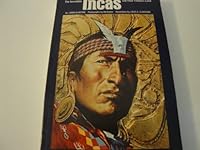The Incredible Incas and Their Timeless Land 0870441825 Book Cover