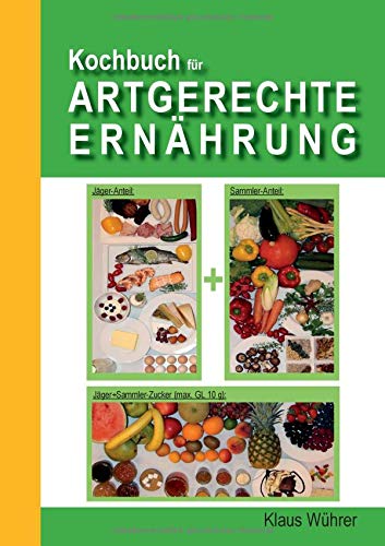 Preisvergleich Produktbild Kochbuch für Artgerechte Ernährung