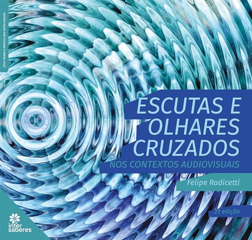 Escutas e olhares cruzados nos contextos audiovisuais