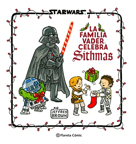 Star Wars. La familia Vader celebra Sithmas (Star Wars: Jeffrey