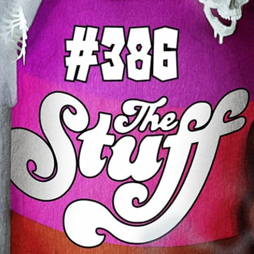 Monster Mondays #386 - The Stuff