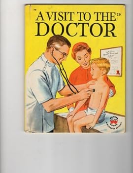 Unknown Binding A VISIT TO THE DOCTOR, Wonder Book #733 Book