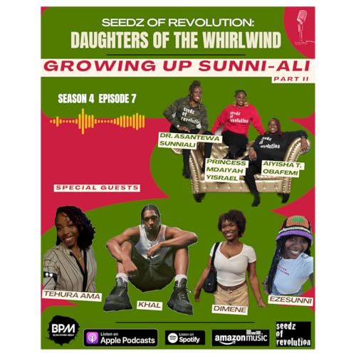 Page de couverture de Growing Up Sunni-Ali Part II w/ special guests Tehura Ama, EzeSunni, Dimene and Khal