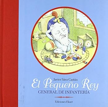 Paperback El Pequeño Rey, general de infantería (Jardín de libros) (Spanish Edition) [Spanish] Book