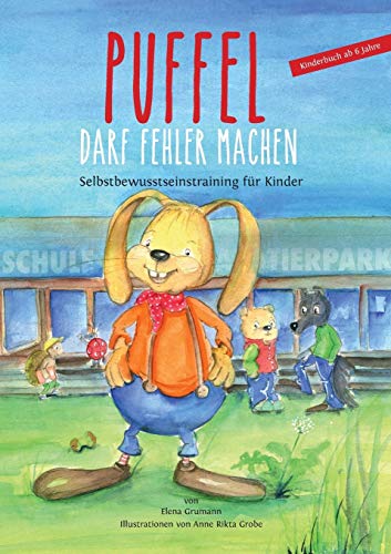 Puffel darf Fehler machen: Selbstbewusstseinstraining für Kinder Puffel darf Fehler machen: Selbstbewusstseinstraining für Kinder