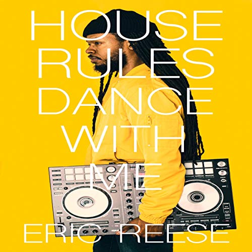 House Rules: Dance with Me (By Eric Reese) episode artwork