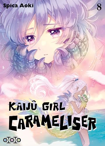 Kaijû Girl Carameliser — Tome 8