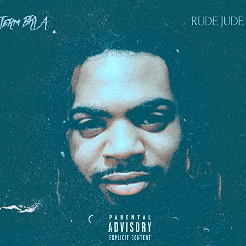 Rude Jude [Explicit] by Term BRLA on Amazon Music