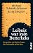 Produktbild Leibniz war kein Butterkeks: Den großen und kleinen Fragen der Philosophie auf der Spur
