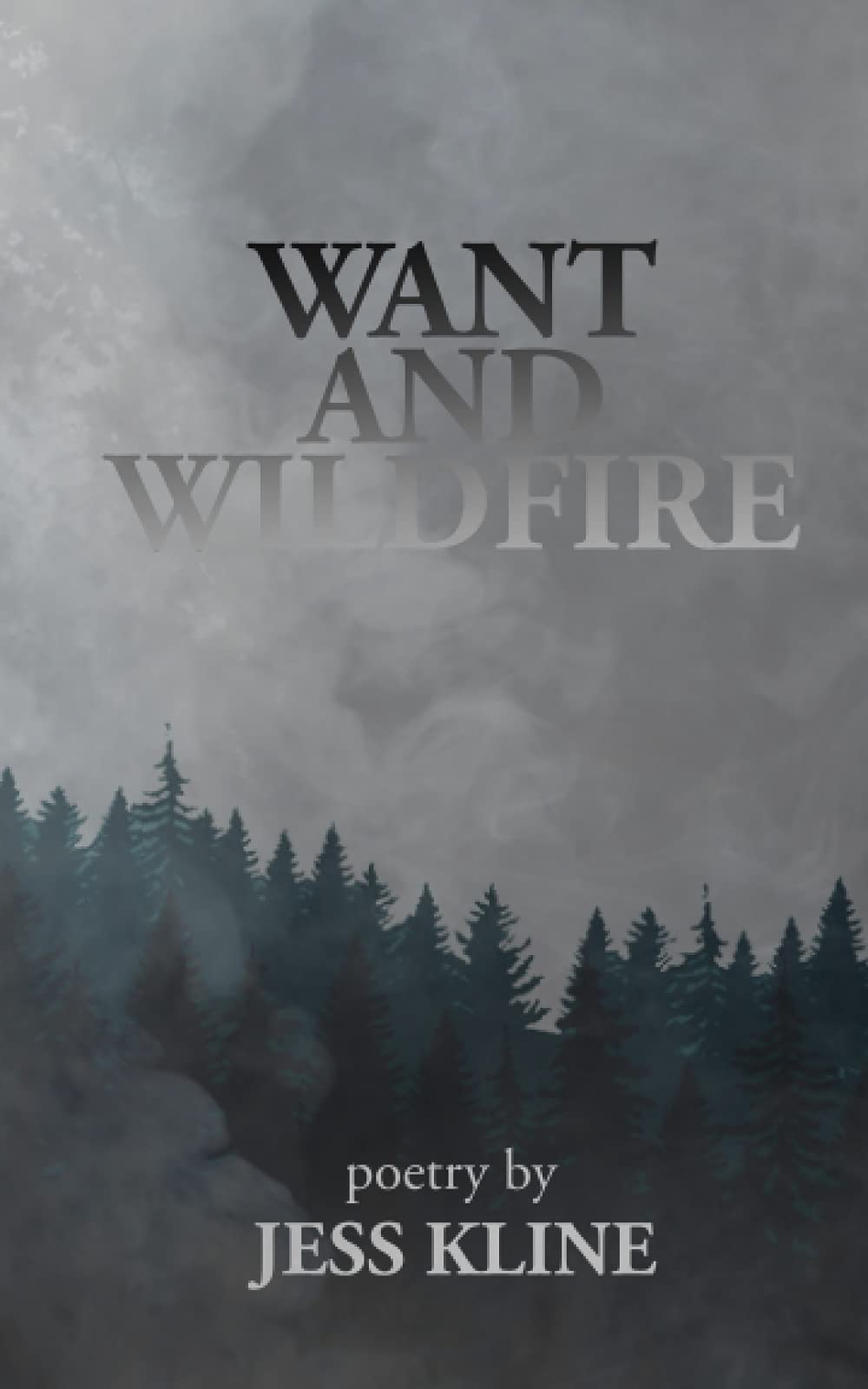 Want And Wildfire