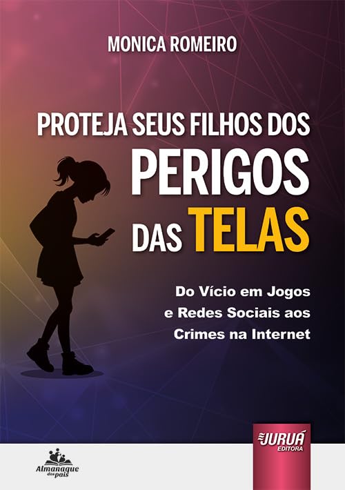 Proteja seus Filhos dos Perigos das Telas - Do Vício em Jogos e R...