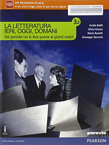  La letteratura ieri, oggi, domani. Vol. 3.2. Per le Scuole superiori. Con e-book. Con espansione online