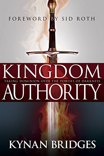 Buy Kingdom Authority: Taking Dominion over the Powers of Darkness — BookShops.in