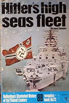 Unknown Binding Hitler's high seas fleet by Richard Humble (24-May-1905) Paperback Book