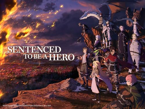 Sentenced to Be a Hero