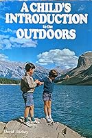 A child's introduction to the outdoors 088932042X Book Cover