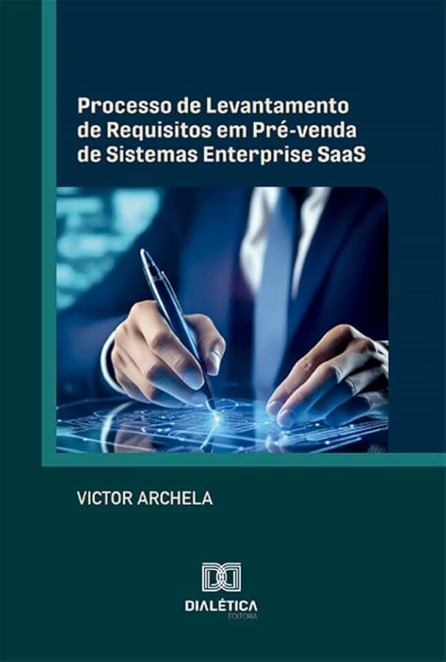 Processo de Levantamento de Requisitos em Pré-venda de Sistemas Enterprise SaaS