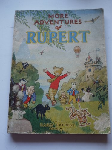 RUPERT ANNUAL 1947 - MORE ADVENTURES OF RUPERT