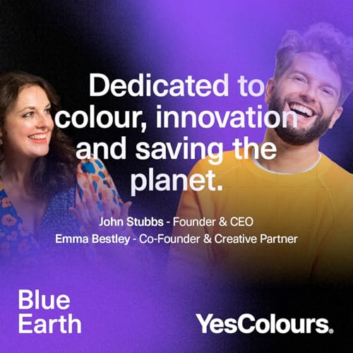 Yes Colours: Reinventing Paint for People, Planet and Possibility