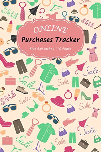 Online Purchases Tracker: Shopping Expense Tracker Personal Log Book Fashion and Clothes Accessories Pattern (Order Log Book)