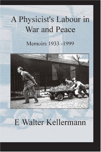 Buy A Physicist's Labour in War and Peace: Memoirs 1933 - 1999 — BookShops.in