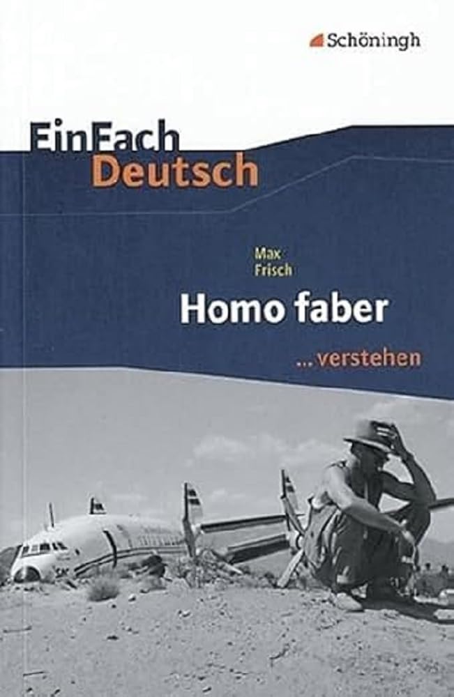 Homo faber. EinFach Deutsch ...verstehen