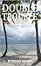 Double Trouble (From the Tales of Dan Coast Book 5)