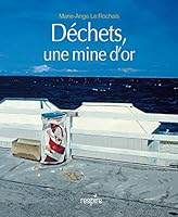 Déchets une mine d'or 2374180344 Book Cover
