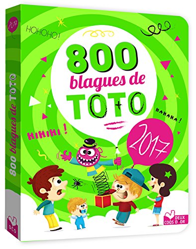 Télécharger 800 blagues préférées de Toto 2017 livre En ligne